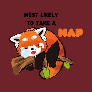 Most likely to take a nap T-Shirt