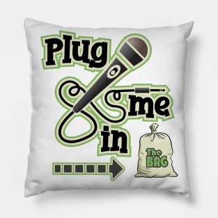 The Plug, Plug me in Pillow