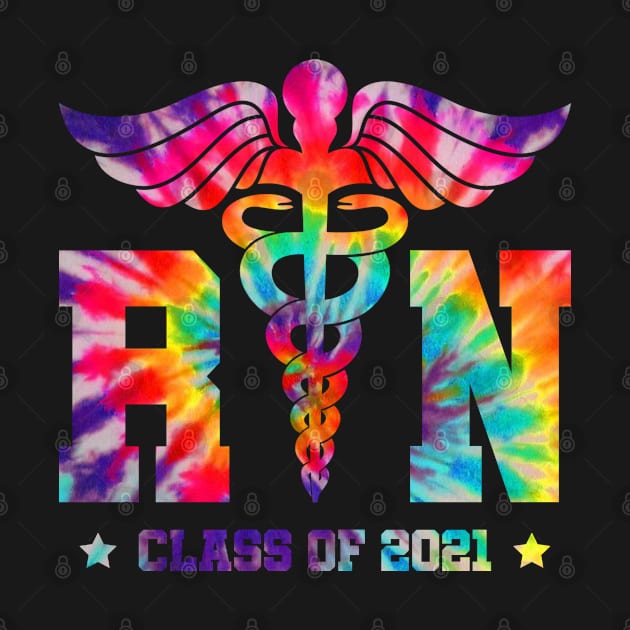 Class Of 2021 RN Nurse Tie Dye Graduating Registered Nurse by waterbrookpanders