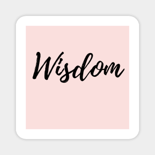 Wisdom - Pink Background Positive Affirmation Magnet