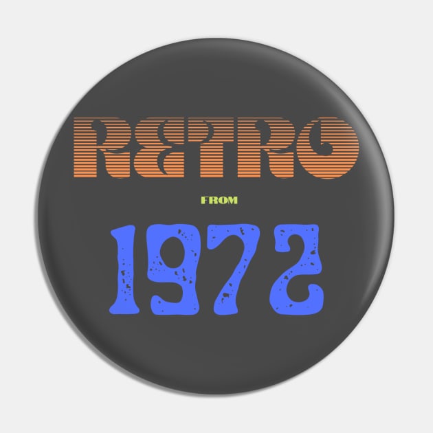 Retro Birthyear 1972 Pin by FNRY