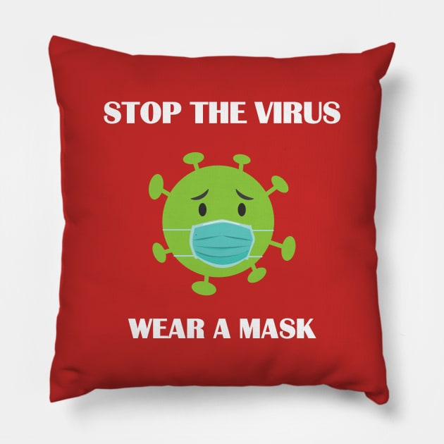 Stop the Virus Wear A Mask Pillow by JevLavigne