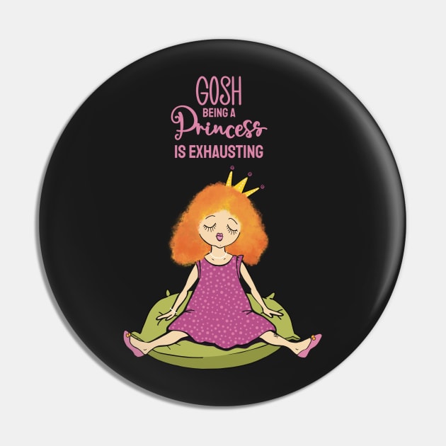 Gosh , being a princess is exhausting , pink text Pin by marina63