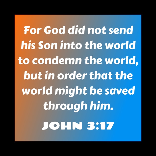 Bible Verse John 3:17 by Prayingwarrior