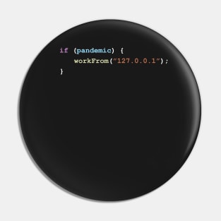 Work From Home (127.0.0.1)  If There's a Pandemic Programming Coding Color Pin
