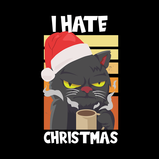 I Hate Christmas by TK Store