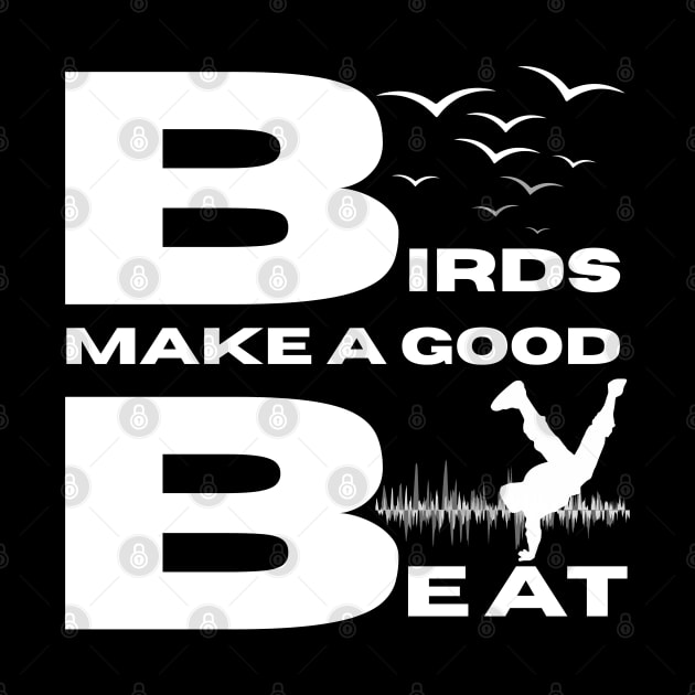 Birds Make A Good Beat, Breakdance, Hip Hop, Music, Funny by HelenGie