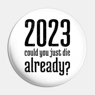 2023 Could You Jest Die Already? -8 Pin