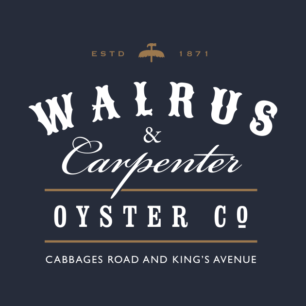 Walrus and Carpenter Oyster Company by GoAwayGreen