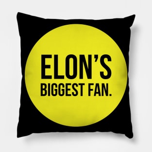 Elon's biggest fan Pillow