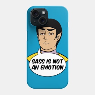 Sass Is Not An Emotion Phone Case