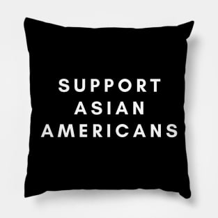 Support Asian Americans Pillow