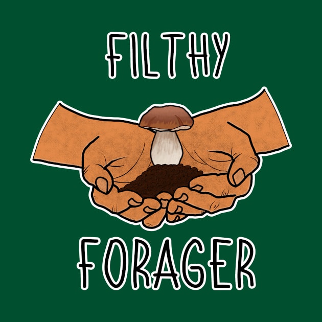 Forage Life Mushroom Plants Nature Hunter Forager Foraging Mycology Botanist Morel Botany by GraviTeeGraphics