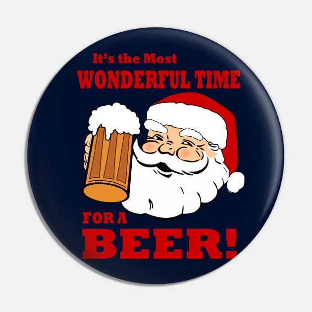 Most Wonderful Time for a Beer Funny Christmas Pin by TeeCreations