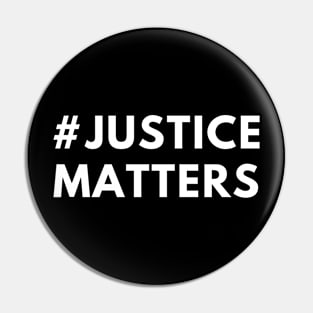 #JUSTICE MATTERS Pin