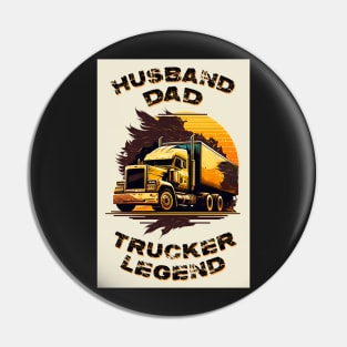 Husband Dad Trucker Legend #4 Pin