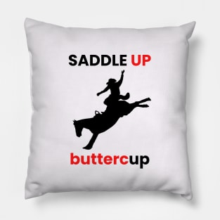 SADDLE UP BUTTERCUP Pillow