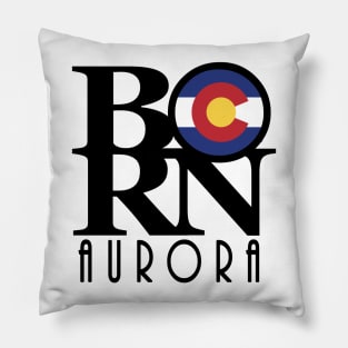 BORN Aurora Colorado Pillow