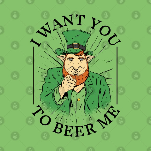 Uncle Leprechaun Wants You to Beer Up: Cheers to St. Pat's! by Life2LiveDesign