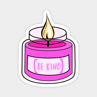 Pink Be Kind Candle Design Magnet