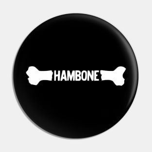 Hambone Pin