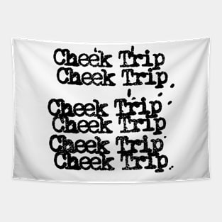 Cheek trip Tapestry