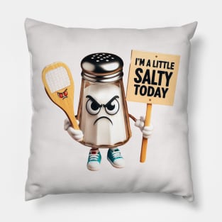 Angry Salt Shaker "I'm A Little Salty Today" Pickleball Tennis #3 Pillow