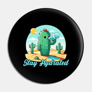 Stay Hydrated Cactus Pin