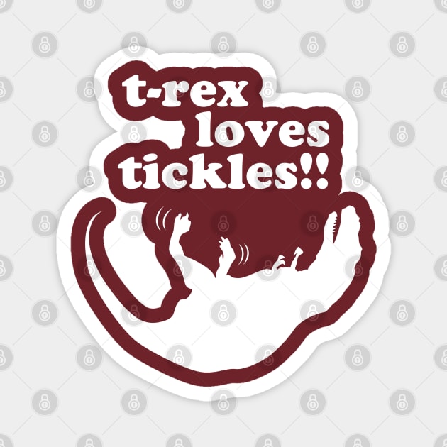 T-Rex Loves Tickles! Magnet by brodyquixote