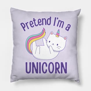 Pretend I'm A Cat Unicorn - Cute Kawaii Halloween Costume Pillow