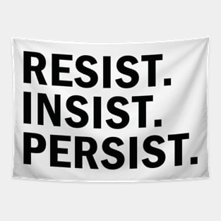 Resist Insist Persist Tapestry