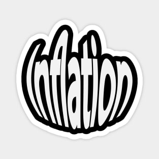 Inflation inflate text artwork Magnet