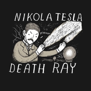 nikola tesla death ray T-Shirt