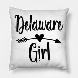 Delaware girl is the prettiest !! Pillow