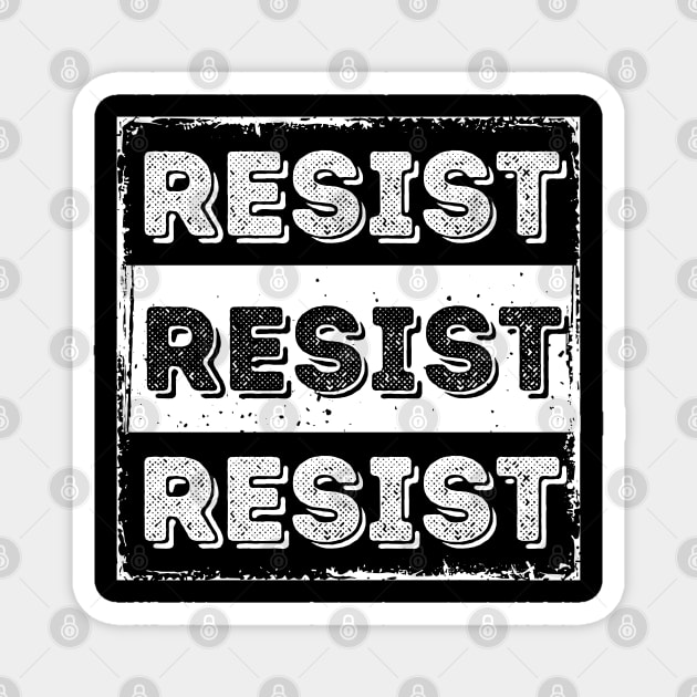 Resist Magnet by Creatifly Graphic Tees