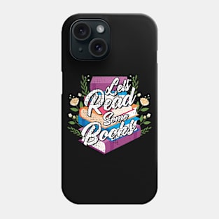 lets read some books Phone Case