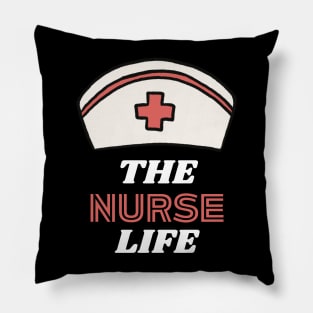 The nurse Life for nurses Pillow