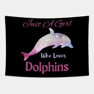 Just A Girl Who Loves Dolphins essentiel Tapestry