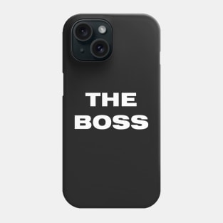 The Boss - The Real Boss Couple T-Shirt Phone Case