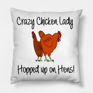 Crazy chicken Lady Pillow