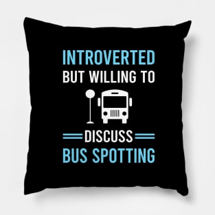Introverted Bus Spotting Spotter Pillow