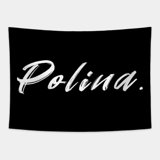 Polina Girl Name T-Shirt Tapestry