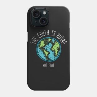 Earth Is Round Phone Case