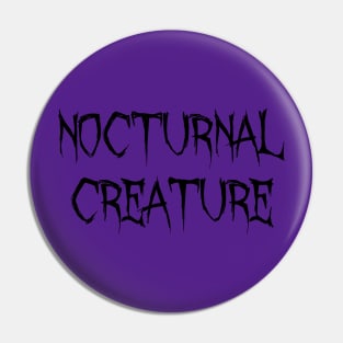 Nocturnal Creature Pin