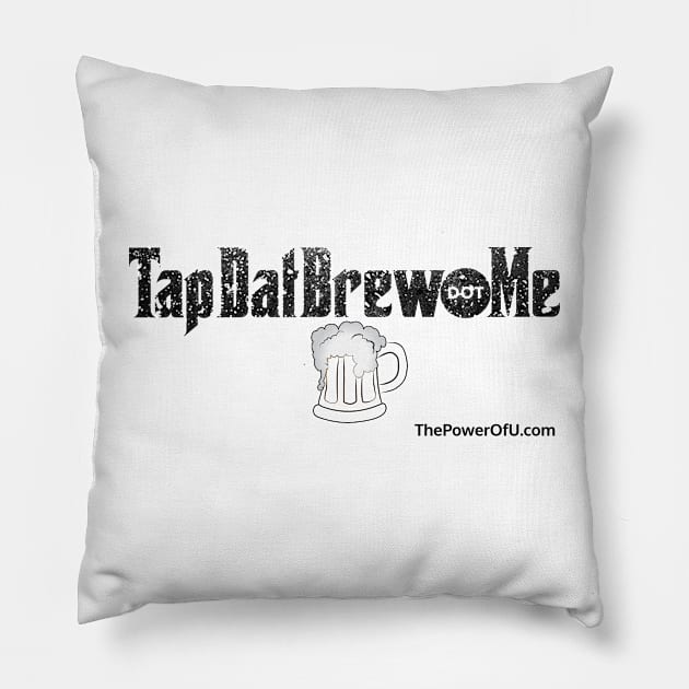 TapDatBrew.Me Pillow by ThePowerOfU