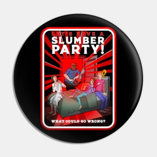 Let's Have A Slumber Party! Pin