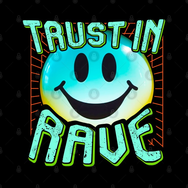 TRUST IN RAVE #8 SMILEY by RickTurner