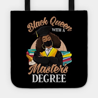 Black Queen With A Masters Degree Graduation Class Of 2021 Tote