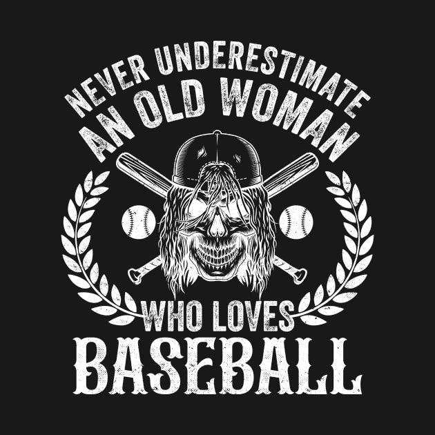 Never Underestimate An Old Woman Who Loves Baseball by creativity-w