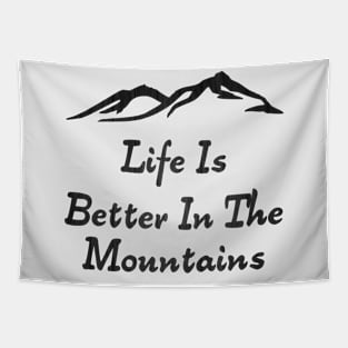 Life Is Better In The Mountains Minimalist Mountain Range Design With Wood Texture Tapestry